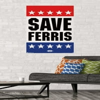 Slobodni dan Ferrisa Buellera-plakat na zidu Save Ferris, 22.375 34