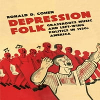 Folk iz doba depresije: masovna Glazba i ljevičarska politika u Americi 1930-ih