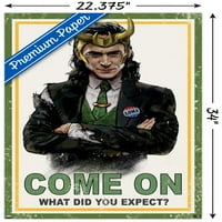 Marvel Loki-što ste očekivali? Zidni poster, 22.375 34