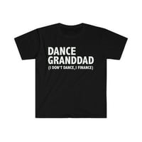 Djed koji pleše, ne plešem, financiram majicu od 3 do 3 inča
